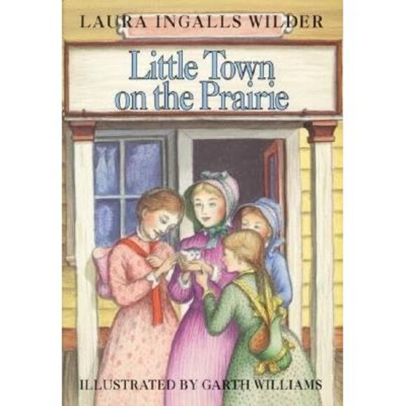 Little Town on the Prairie: A Newbery Honor Award Winner -- Laura Ingalls Wilder - Picture 4 of 4